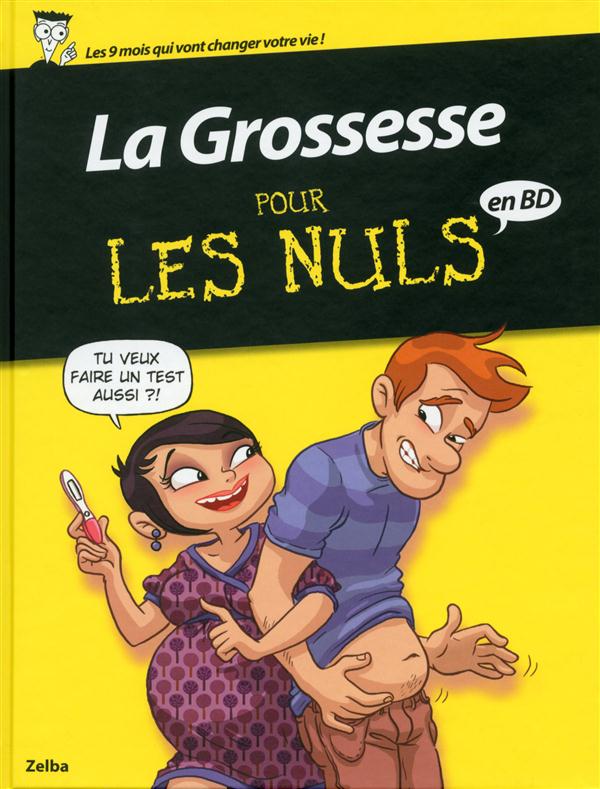 LA GROSSESSE POUR LES NULS - BD