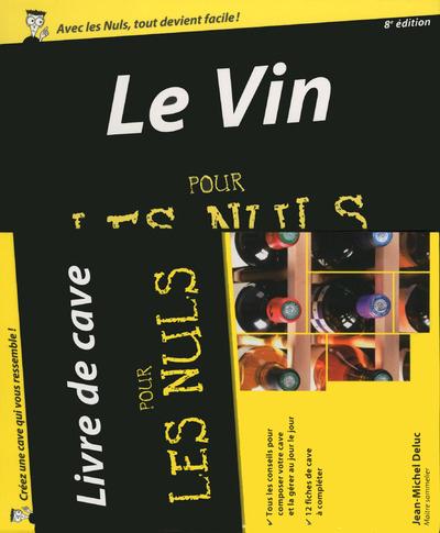 LE VIN POUR LES NULS 8ED + LIVRE DE CAVE