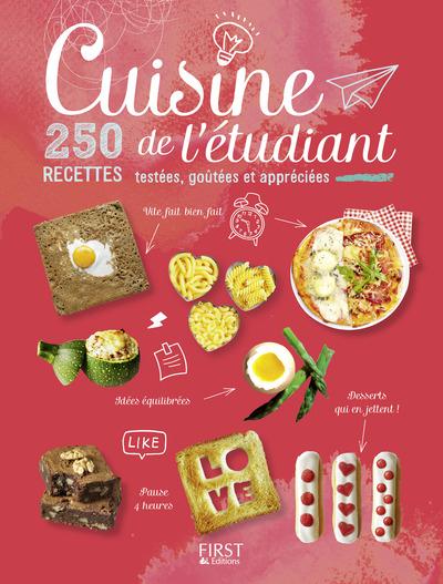 CUISINE DE L'ETUDIANT - 250 RECETTES TESTEES, GOUTEES ET APPRECIEES