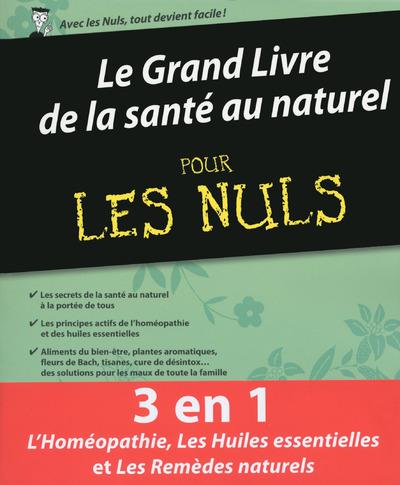 LE GRAND LIVRE DE LA SANTE AU NATUREL POUR LES NULS