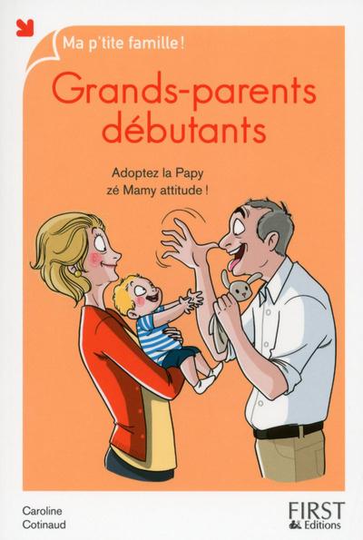 GRANDS-PARENTS DEBUTANTS, NOUVELLE EDITION