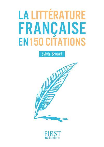 PETIT LIVRE DE - LA LITTERATURE FRANCAISE EN 150 CITATIONS