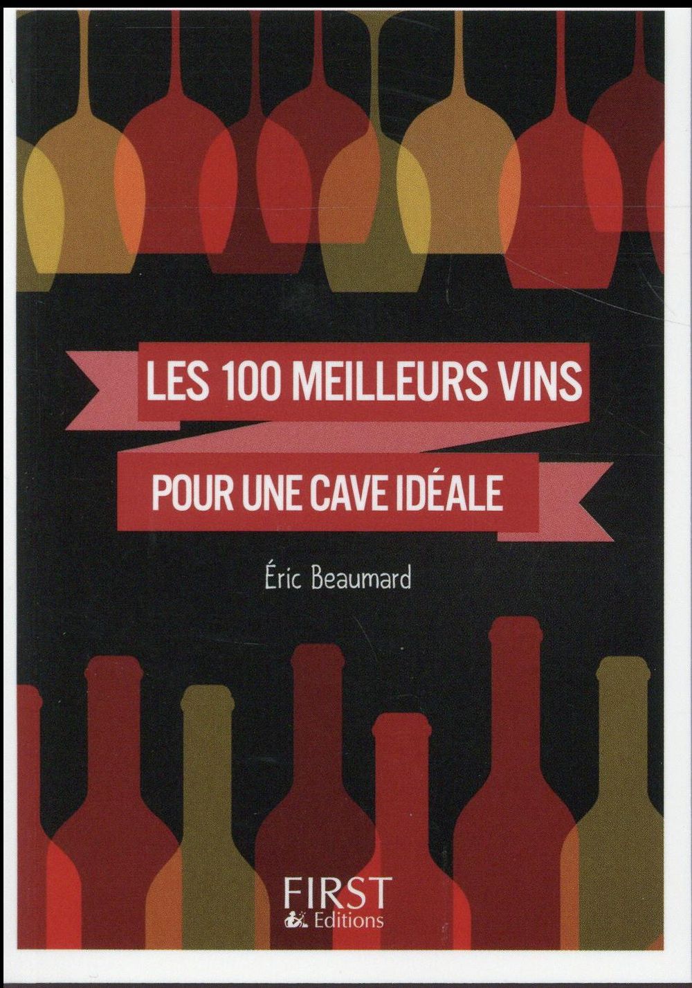 LE PETIT LIVRE DE - 100 MEILLEURS VINS POUR UNE CAVE IDEALE