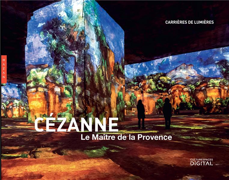 CEZANNE, LE MAITRE DE LA PROVENCE