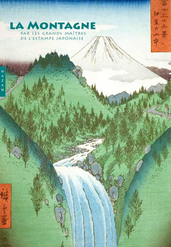 LA MONTAGNE PAR LES GRANDS MAITRES DE L'ESTAMPE JAPONAISE (COFFRET)