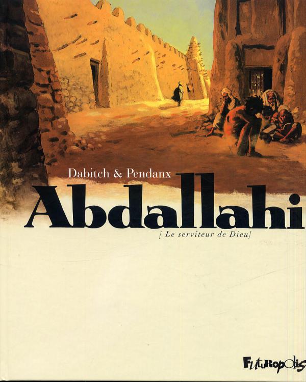 ABDALLAHI - LE SERVITEUR DE DIEU