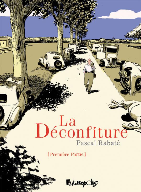 LA DECONFITURE - VOL01 - PREMIERE PARTIE