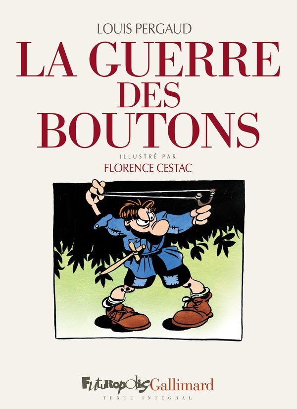 LA GUERRE DES BOUTONS - LE ROMAN DE MA DOUZIEME ANNEE-NOUVELLE EDITION