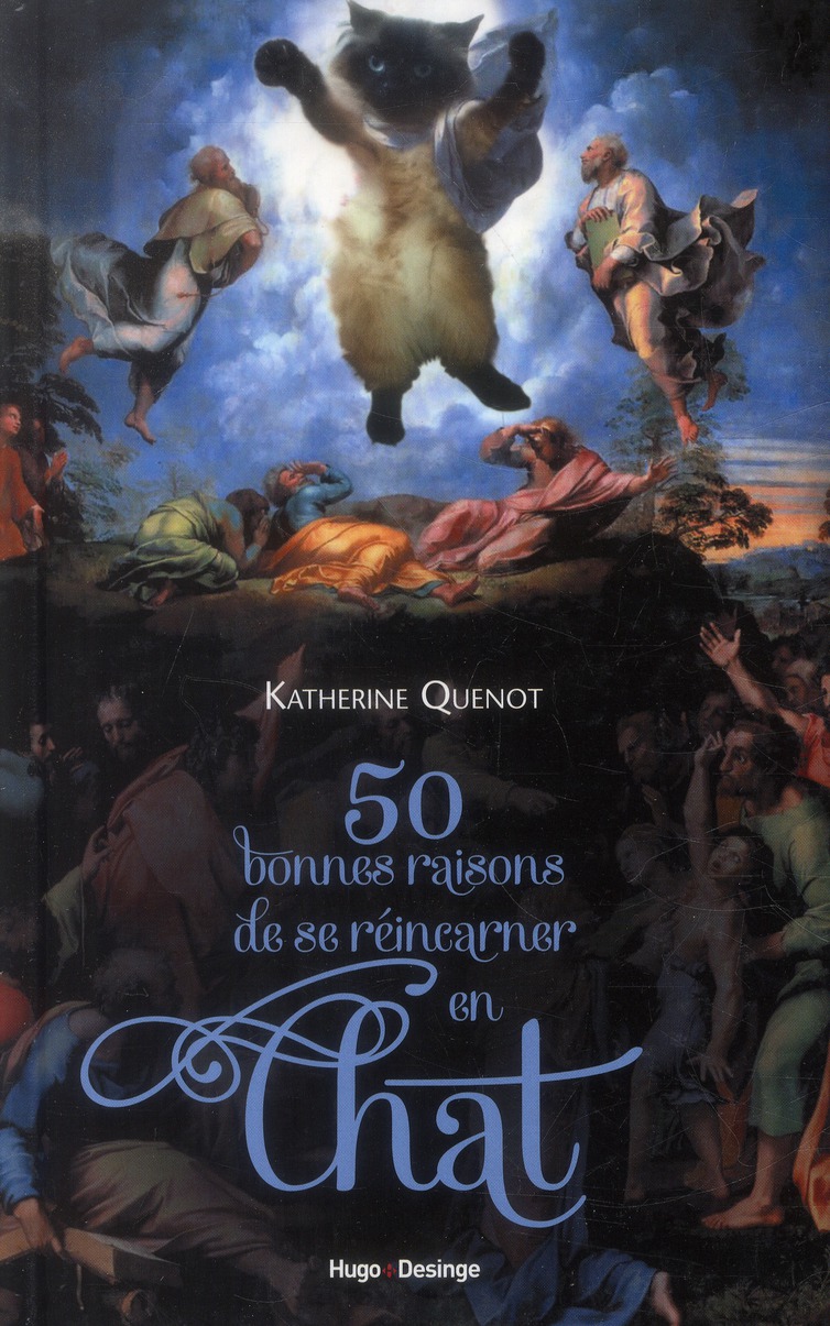 50 BONNES RAISONS DE SE REINCARNER EN CHAT