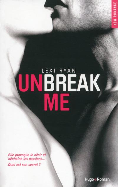 UNBREAK ME - TOME 01