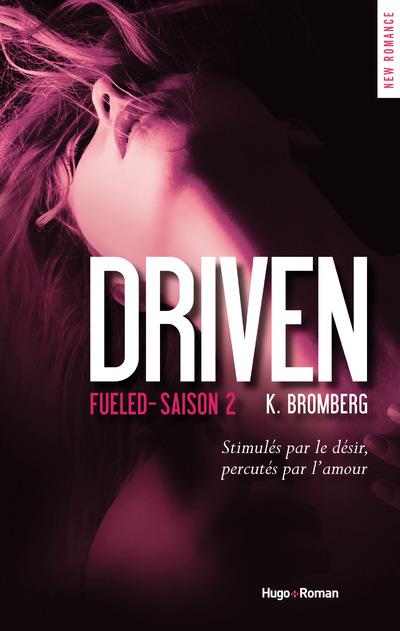 DRIVEN - TOME 02 - FUELED