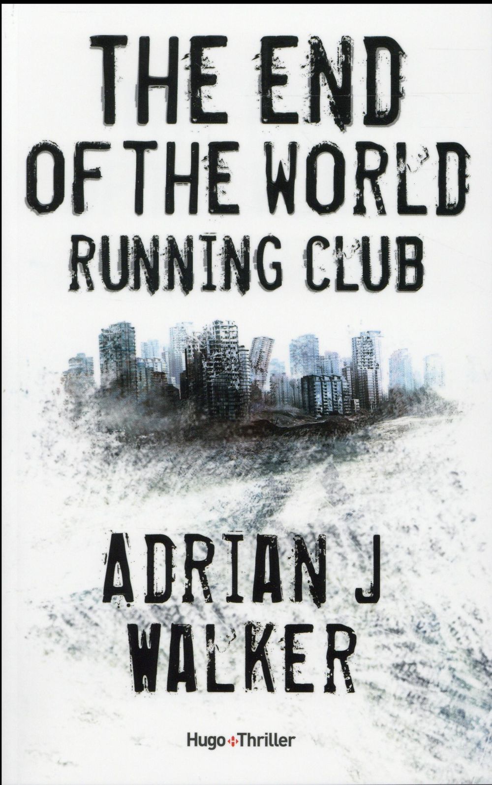 THE END OF THE WORLD RUNNING CLUB - VERSION FRANCAISE