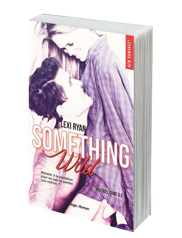 RECKLESS & REAL SOMETHING WILD PREQUEL