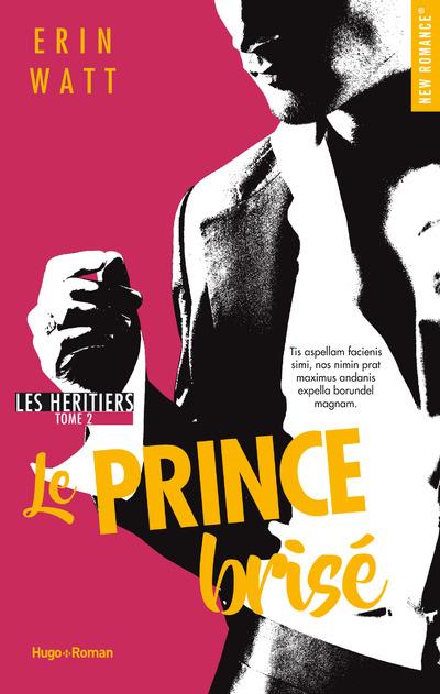 LES HERITIERS - TOME 02 - LE PRINCE BRISE