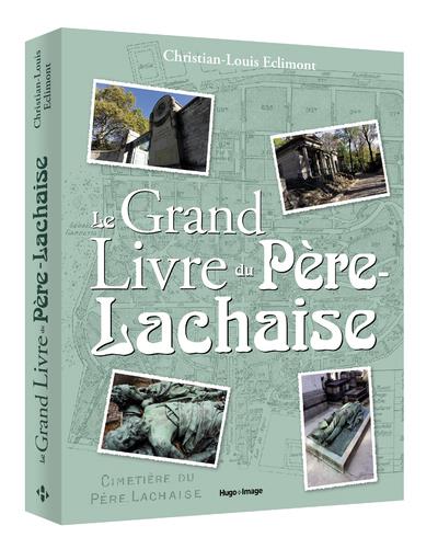 LE GRAND LIVRE DU PERE-LACHAISE