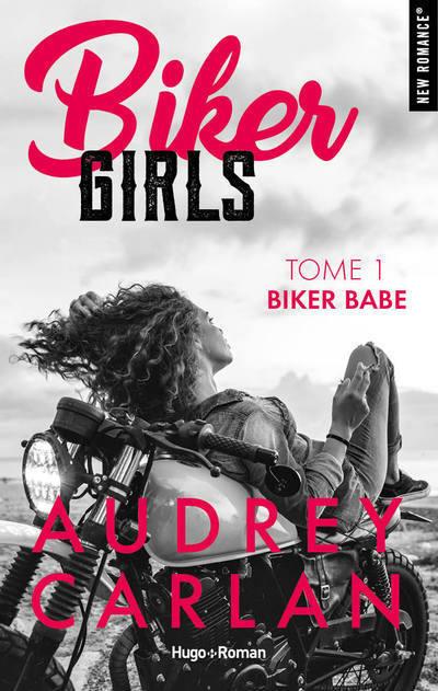 BIKER GIRLS - TOME 01 - BIKER BABE