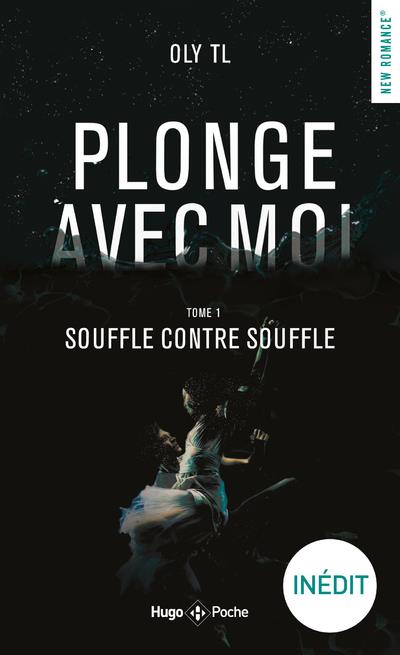 PLONGE AVEC MOI - TOME 01