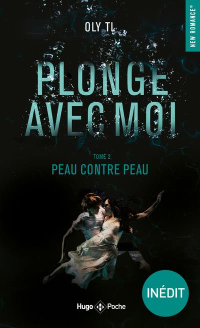 PLONGE AVEC MOI - TOME 02