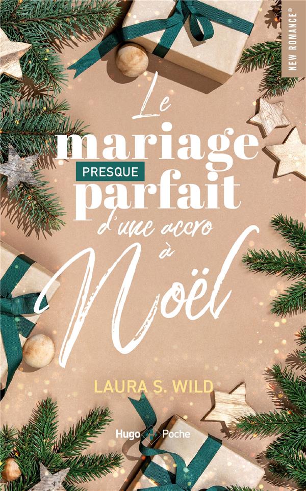 LE MARIAGE PRESQUE PARFAIT D'UNE ACCRO A NOEL - ROMANCE DE NOEL