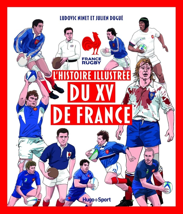 L'HISTOIRE ILLUSTREE DU XV DE FRANCE