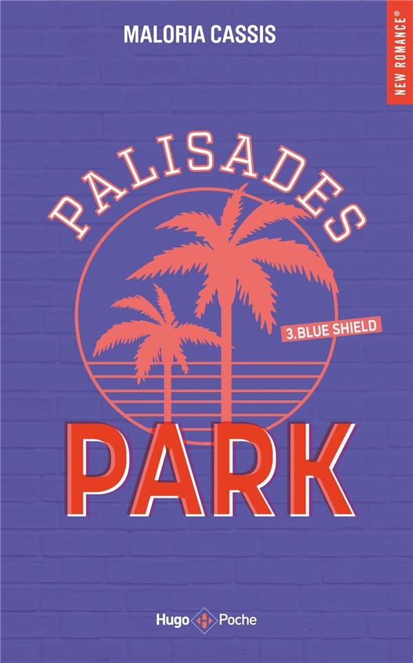PALISADES PARK - TOME 3 - BLUE SHIELD