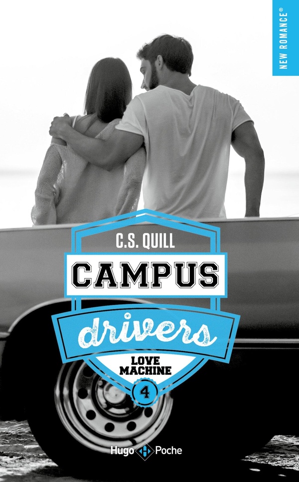 CAMPUS DRIVERS - TOME 04 - LOVE MACHINE