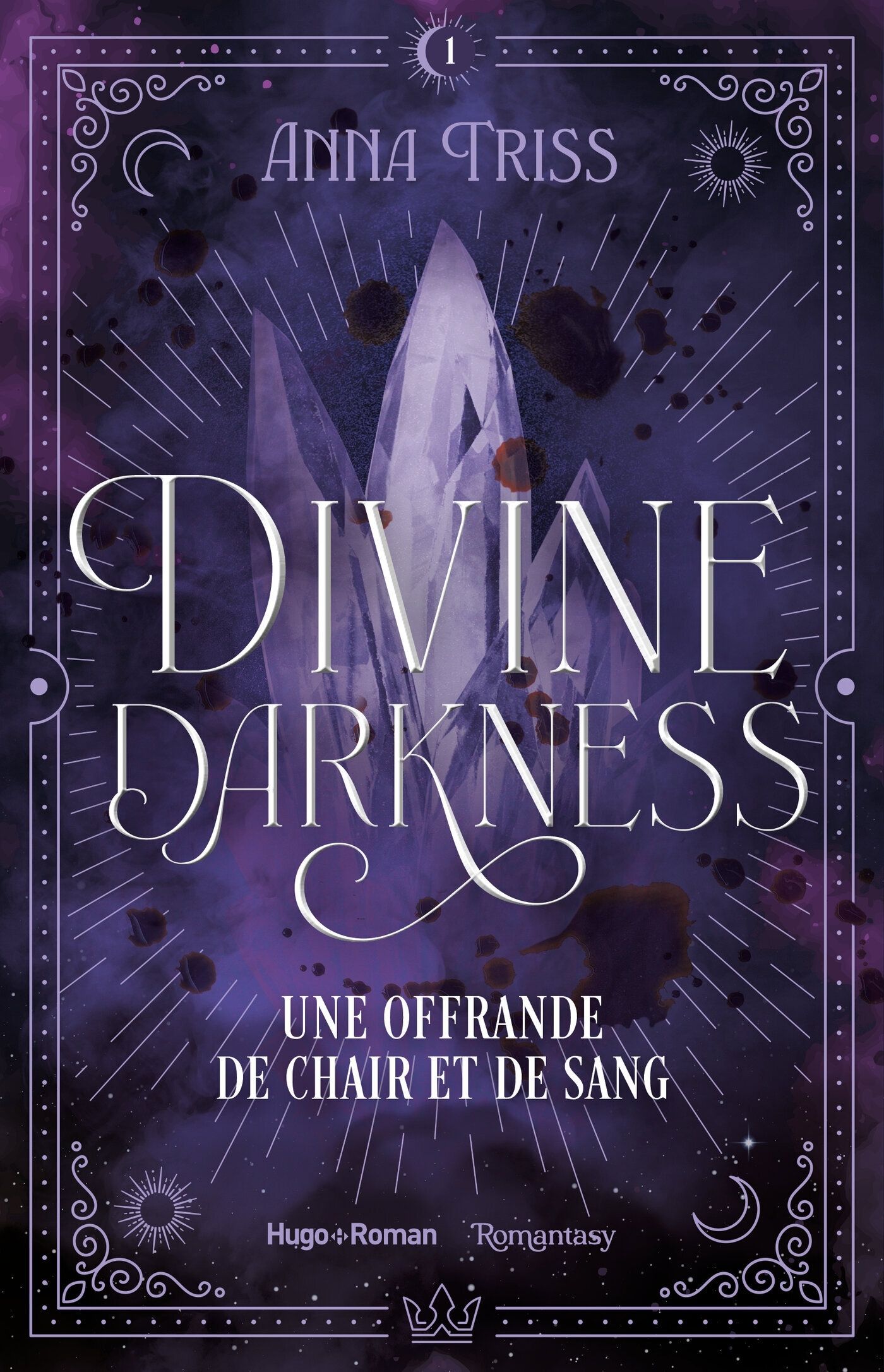 DIVINE DARKNESS - TOME 1 - UNE OFFRANDE DE CHAIR ET DE SANG