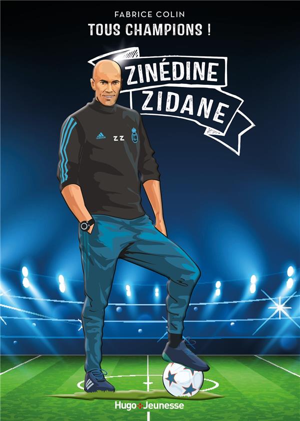 TOUS CHAMPIONS ! ZINEDINE ZIDANE - A JAMAIS LE PREMIER