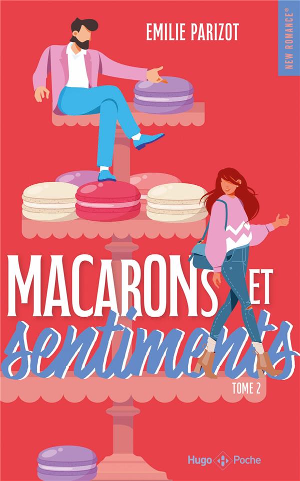 CHAUD DEVANT - MACARONS ET SENTIMENTS - TOME 02