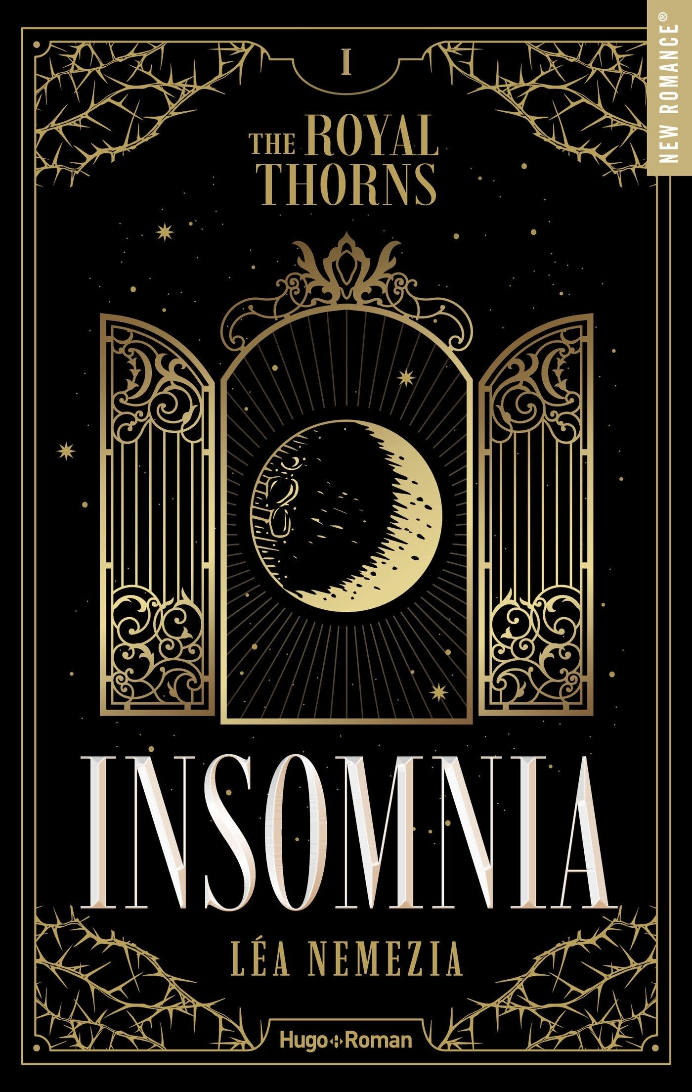 LES EPINES ROYALES - THE ROYAL THORNS - TOME 01 - INSOMNIA