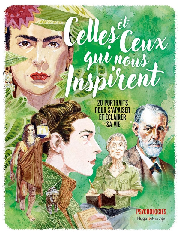 CELLES ET CEUX QUI NOUS INSPIRENT - 20 PORTRAITS POUR S'APAISER ET ECLAIRER SA VIE ET
