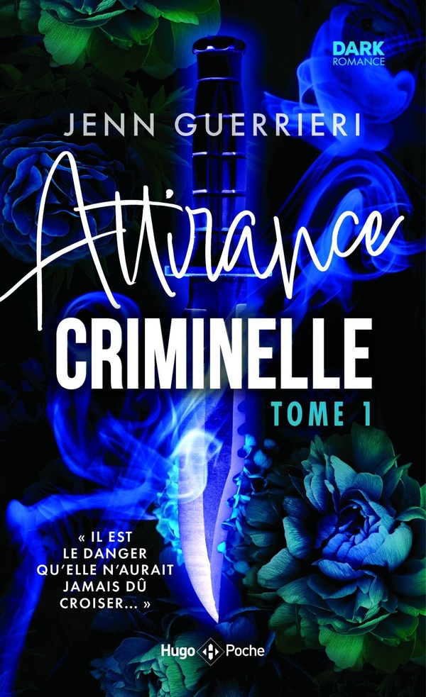 ATTIRANCE CRIMINELLE - TOME 1