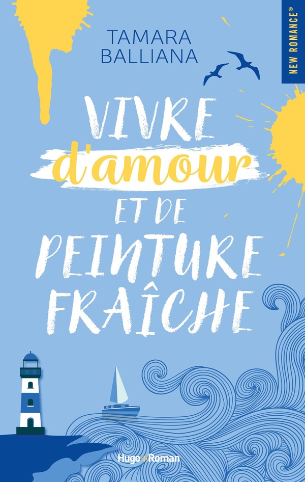 VIVRE D'AMOUR ET DE PEINTURE FRAICHE