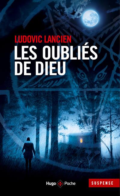 LES OUBLIES DE DIEU - INEDIT