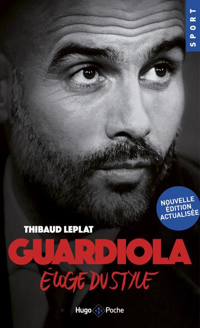 GUARDIOLA, L'ELOGE DU STYLE