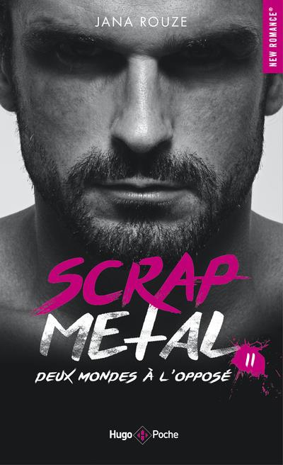 SCRAP METAL - DEUX MONDES A L'OPPOSE - TOME 2 - VOL02
