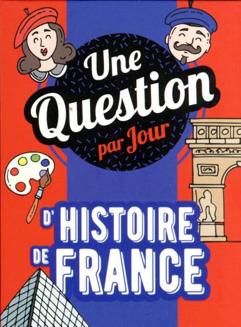 PF UNE QUESTION D'HISTOIRE DE FRANCE PAR JOUR 2023