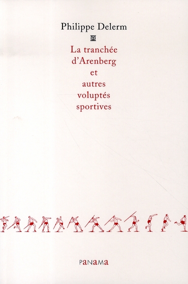 LA TRANCHEE D'ARENBERG ET AUTRES