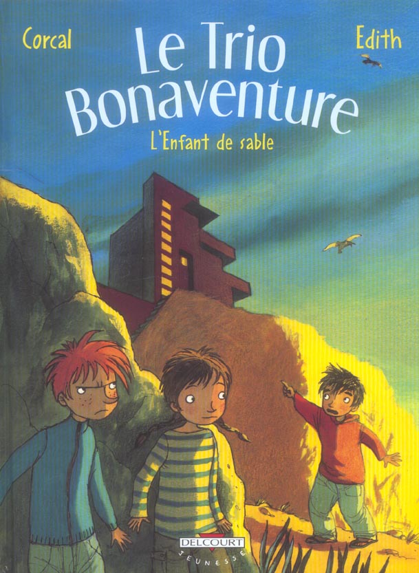 LE TRIO BONAVENTURE T03 - L'ENFANT DE SABLE