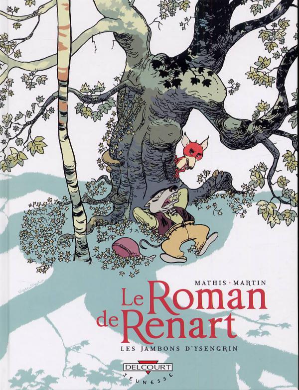 LE ROMAN DE RENART T01 - LES JAMBONS D'YSENGRIN
