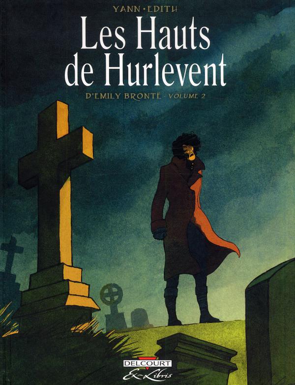 LES HAUTS DE HURLEVENT, D'EMILY BRONTE T02