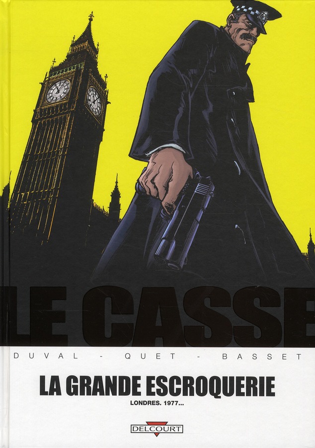 LE CASSE - T04 - LE CASSE - LA GRANDE ESCROQUERIE