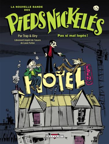 PIEDS NICKELES LA NOUVELLE BANDE DES T01 PAS SI MAL LOGES! CAT PRINTEMPS 2010