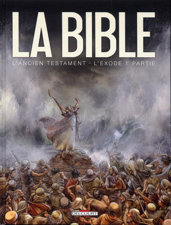 LA BIBLE - L'ANCIEN TESTAMENT - L'EXODE T01