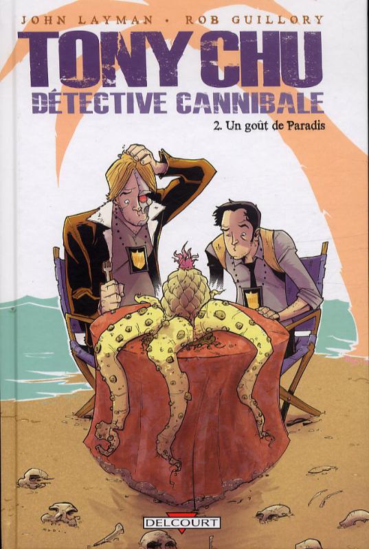 TONY CHU, DETECTIVE CANNIBALE T02 - UN GOUT DE PARADIS