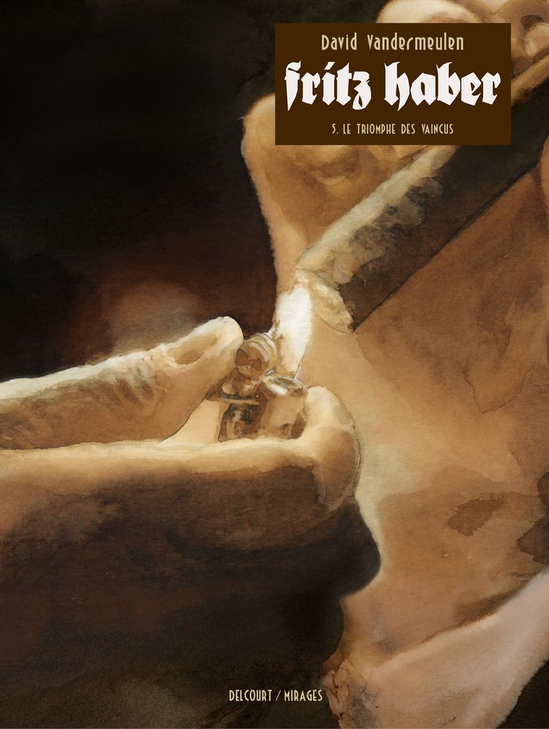 FRITZ HABER T05 - LE TRIOMPHE DES VAINCUS - VOL05
