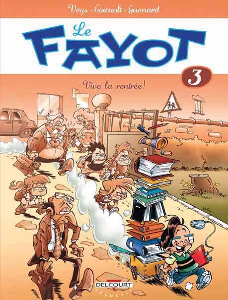 LE FAYOT T03 - VIVE LA RENTREE !