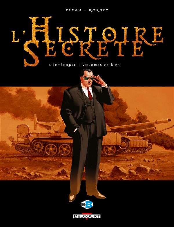 L'HISTOIRE SECRETE - INTEGRALE T25 A T28