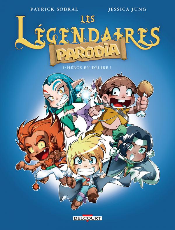 LES LEGENDAIRES - PARODIA T01 - HEROS EN DELIRE !