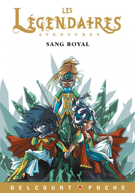 LES LEGENDAIRES - AVENTURES T01 - SANG ROYAL